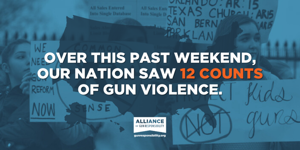 Over this past weekend, our nation saw 12 counts of gun violence.